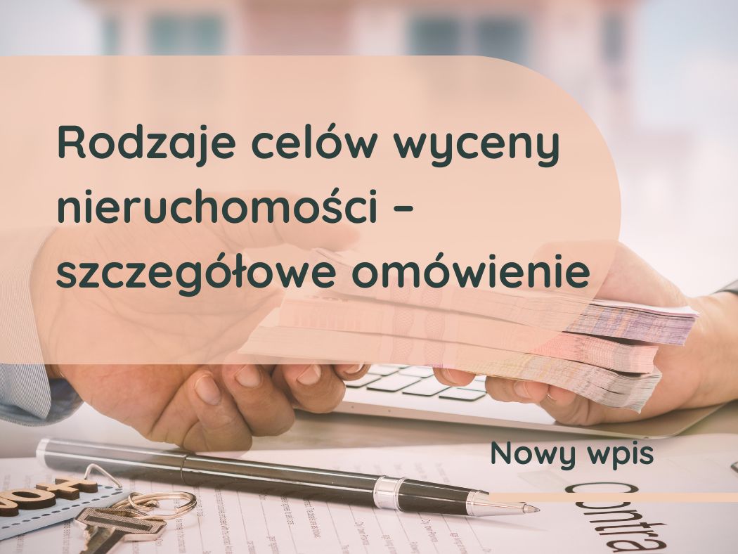 uzyskanie kredytu hipotecznego jako cel wyceny nieruchomości