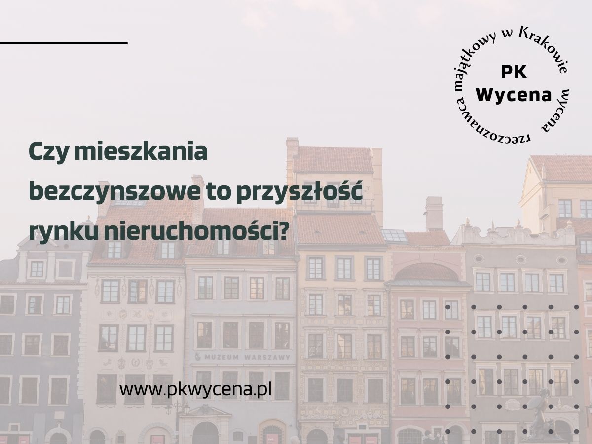 Mieszkania bezczynszowe w krakowie