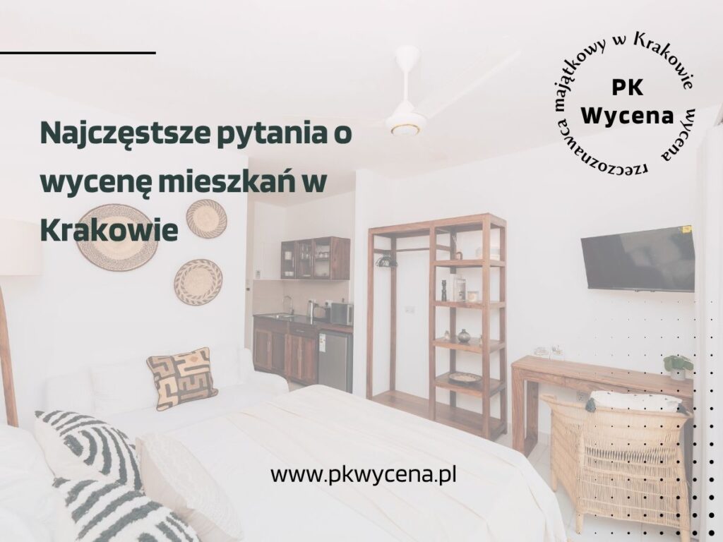 Mieszkanie w Krakowie przygotowane do wyceny