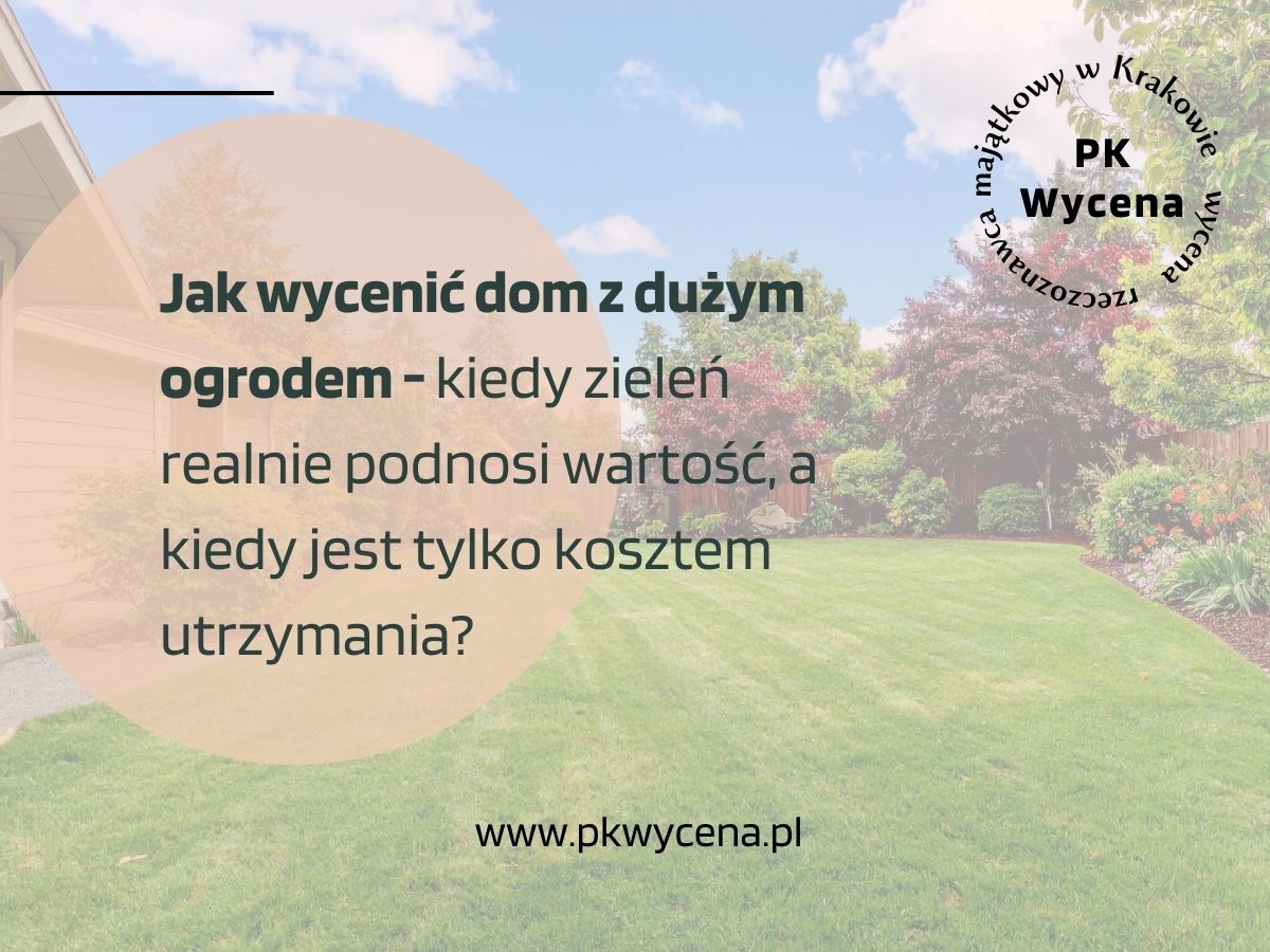 Dom z dużym ogrodem