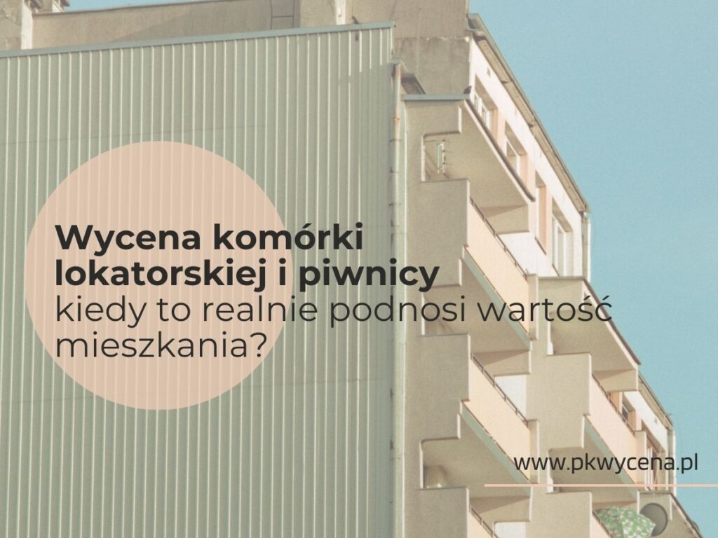 komórki lokatorskie przygotowane do wyceny przez rzeczoznawcę majątkowego