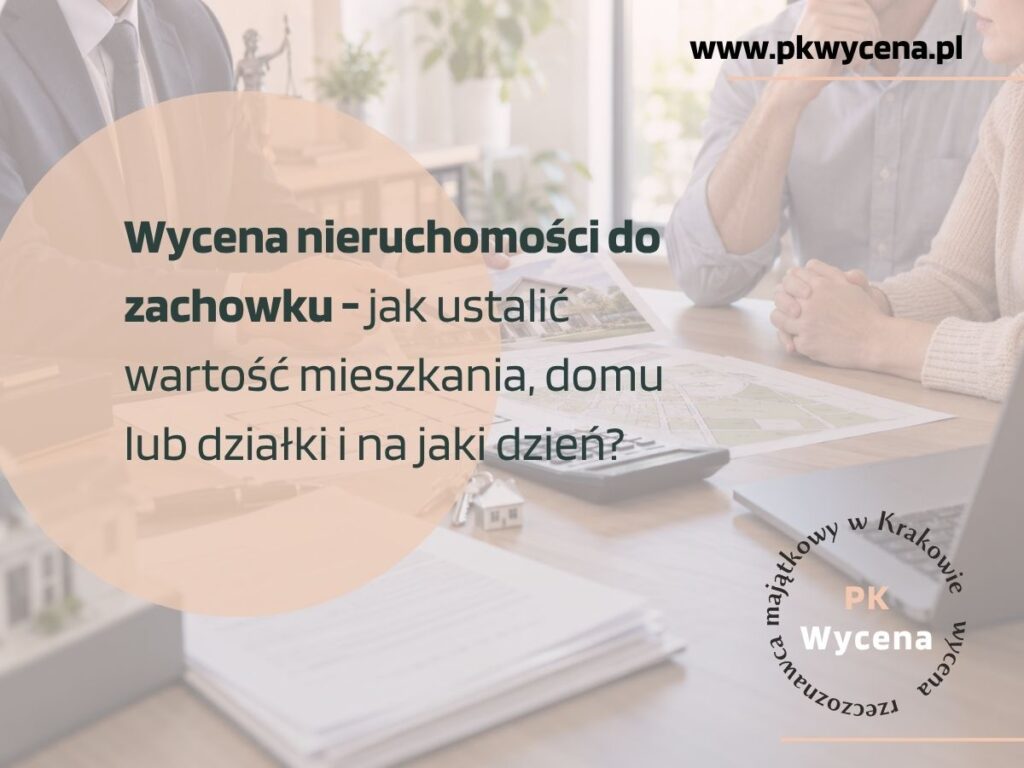 rzeczoznawca majątkowy z Krakowa wyceniający zachowek
